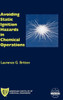 Avoiding Static Ignition Hazards in Chemical Operations: A Ccps Concept Book