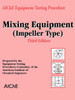 Aiche Equipment Testing Procedure - Mixing Equipment (Impeller Type)