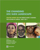 The Changing HIV/AIDS Landscape: Selected Papers for The World Bank's Agenda for Action in Africa, 2007-2011