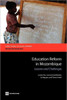 Education Reform in Mozambique: Lessons and Challenges