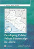 Developing Public Private Partnerships in Liberia