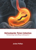 Helicobacter Pylori Infection: Pathophysiology, Epidemiology and Management
