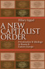 A New Capitalist Order: Privatization and Ideology in Russia and Eastern Europe