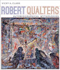 Robert Qualters: Autobiographical Mythologies