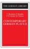 Contemporary German Plays II: T. Bernhard, P. Handke, F.X. Kroetz, B. Strauss
