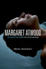 Margaret Atwood: The Robber Bride, The Blind Assassin, Oryx and Crake