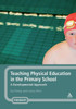 Teaching Physical Education in the Primary School: A Developmental Approach