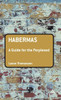 Habermas: A Guide for the Perplexed