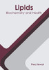 Lipids: Biochemistry and Health