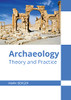Archaeology: Theory and Practice