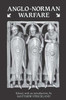 Anglo-Norman Warfare: Studies in Late Anglo-Saxon and Anglo-Norman Military Organisation and Warfare