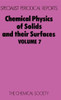 Chemical Physics of Solids and Their Surfaces: Volume 7