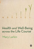 Health and Well-Being Across the Life Course