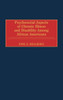 Psychosocial Aspects of Chronic Illness and Disability Among African Americans