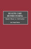 Health Care Restructuring: Market Theory vs. Civil Society