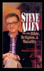 Steve Allen on the Bible, Religion and Morality. More Steve Allen on the Bible, Religion and Morality