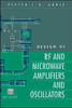 Design of RF and Microwave Amplifiers and Oscillators