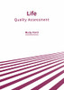 Life: Quality Assessment
