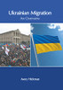 Ukrainian Migration: An Overview