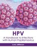 HPV: A Handbook to Infections with Human Papillomavirus