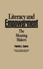 Literacy and Empowerment: The Meaning Makers