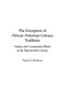 The Emergence of African American Literacy Traditions: Family and Community Efforts in the Nineteenth Century