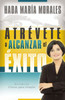 AtrÃ©vete a Alcanzar El Ã‰xito