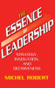 The Essence of Leadership: Strategy, Innovation, and Decisiveness