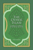 The Other Islam: Christian Witness to Mystical Muslims