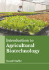 Introduction to Agricultural Biotechnology