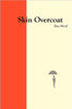 Skin Overcoat