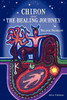 Chiron and the Healing Journey