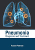 Pneumonia: Diagnosis and Treatment