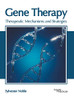 Gene Therapy: Therapeutic Mechanisms and Strategies