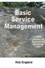 Basic Service Management: A 50-page introduction to providing services