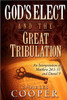 God's Elect and the Great Tribulation: An Interpretation of Matthew 24:1-31 and Daniel 9