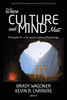 Where Culture and Mind Meet: Principles for a Dynamic Cultural Psychology (Niels Bohr Professorship Lectures in Cultural Psychology) - 9781648022562
