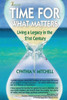 Time for What Matters: Living a Legacy in the 21st Century