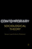 Contemporary Sociological Theory - 9781529725742