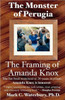 The Monster of Perugia: The Framing of Amanda Knox