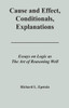 Cause and Effect, Conditionals, Explanations