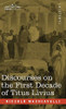 Discourses on the First Decade of Titus Livius - 9781646792757