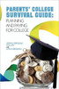 Parents' College Survival Guide: Planning and Paying for College