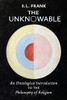 The Unknowable: An Ontological Introduction to the Philosophy of Religion - 9781621385264