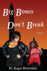 Big Bones Don't Break: We Just Have More to Love II