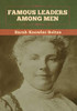 Famous Leaders among Men - 9781647992477