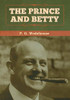 The Prince and Betty - 9781647993139