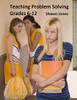 Teaching Problem Solving Grades 6-12