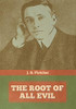 The Root of All Evil - 9781644393901