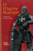 O Mighty Warrior: Igniting the Warrior Within